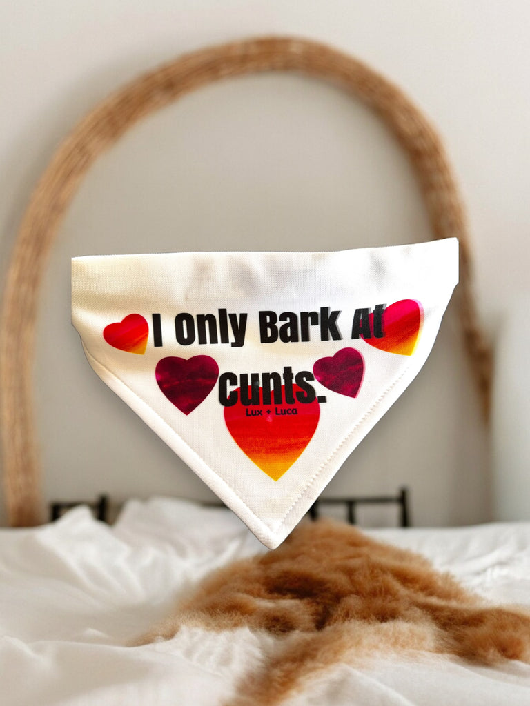 I Only Bark At Cunts Heart Dog Bandana