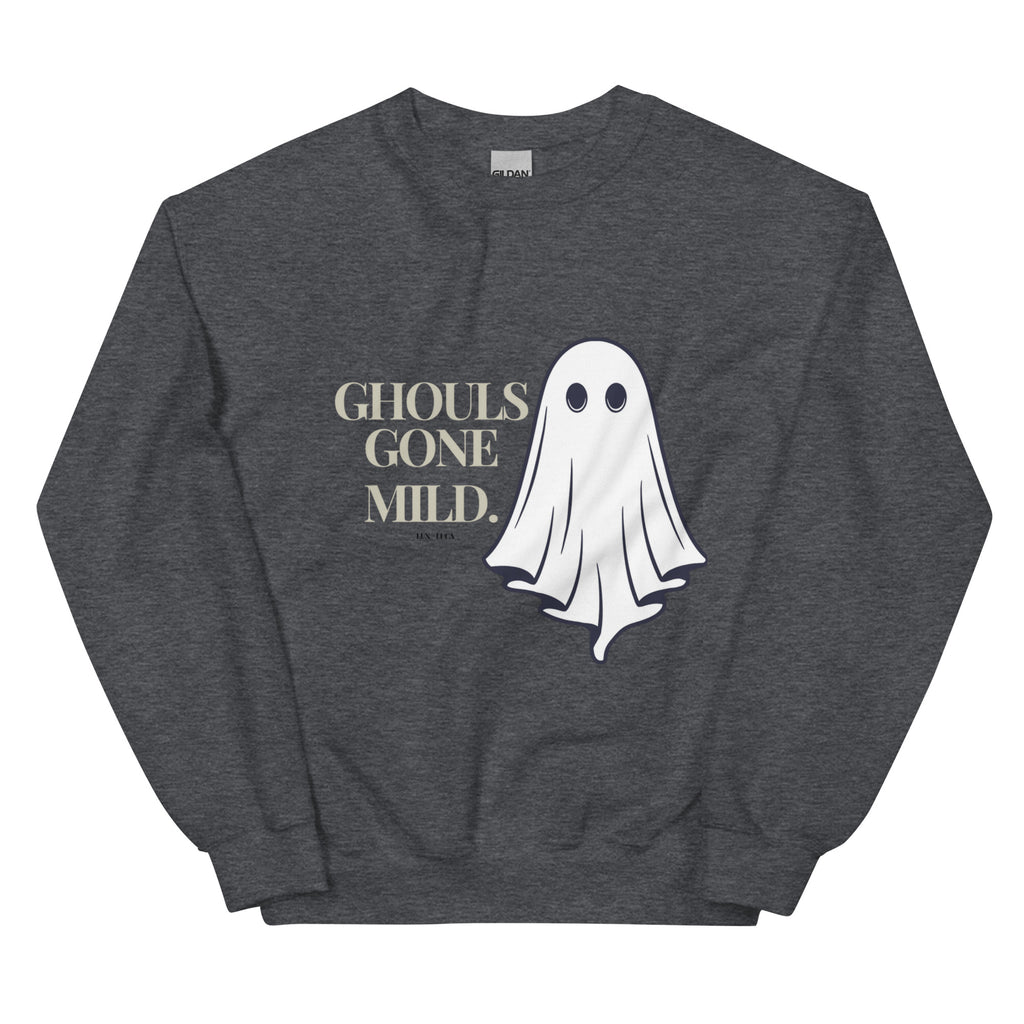 Ghouls Gone Mild Unisex Sweatshirt