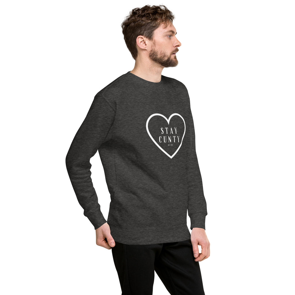 Stay Cunty Heart Unisex Premium Sweatshirt